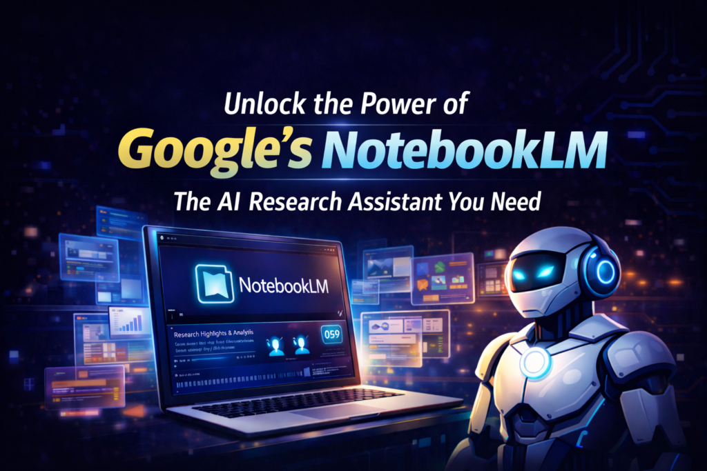 NotebookLM: Google’s AI Research Assistant